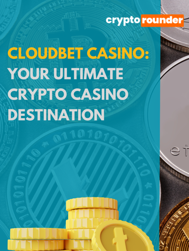 Cloudbet Casino: Your Ultimate Crypto Casino Destination