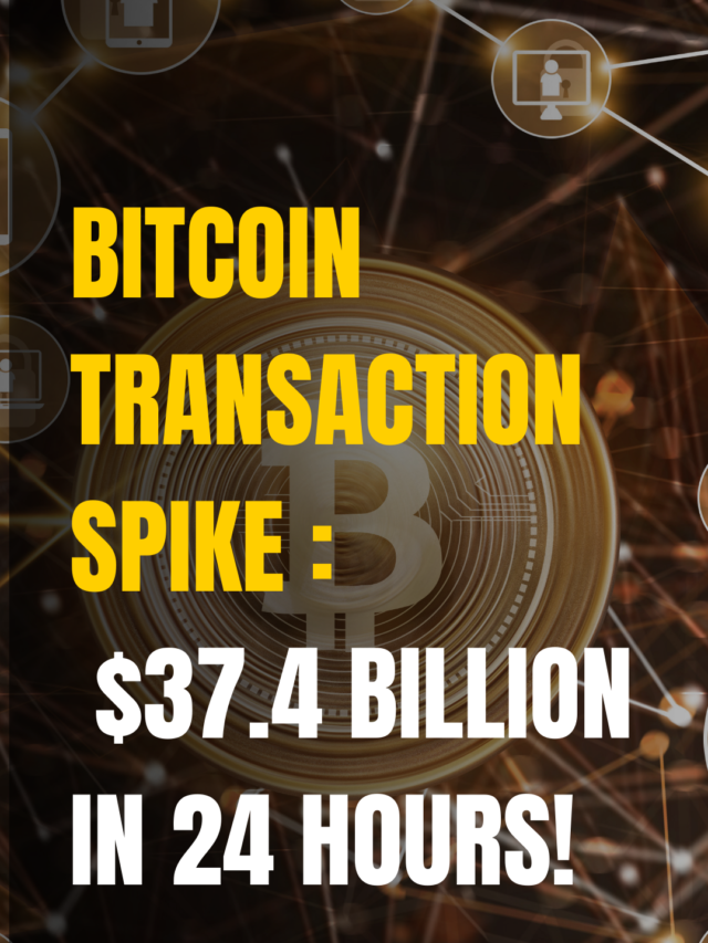 $37 Billion Bitcoin Traded in 24 Hours: BTC Surges